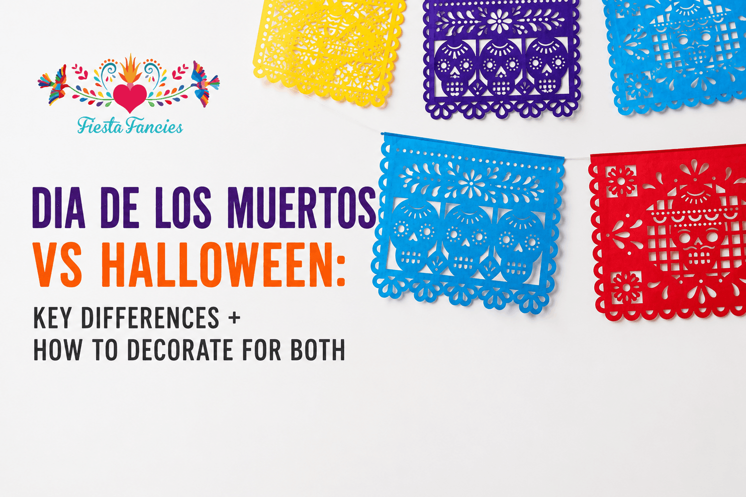 Dia De Los Muertos Vs Halloween: Key Differences + How To Decorate For Both